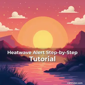 Artistic representation for Heatwave Alert Step-by-Step Tutorial