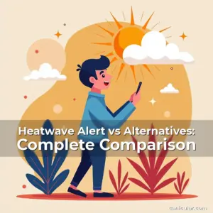 Artistic representation for Heatwave Alert vs Alternatives: Complete Comparison